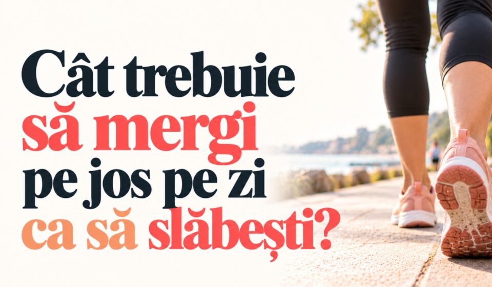 Cât trebuie să mergi pe jos pe zi ca să slăbești?