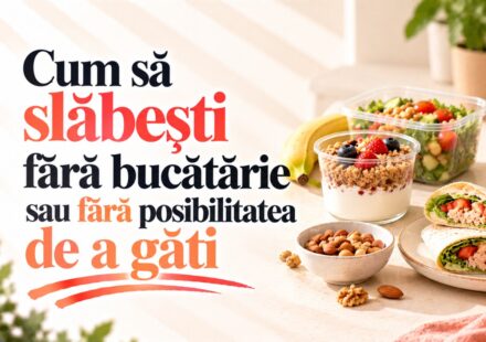 Cum să slăbești fără bucătărie sau fără posibilitatea de a găti