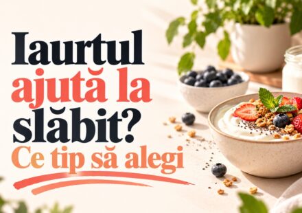 Iaurtul ajută la slăbit? Ce tip să alegi